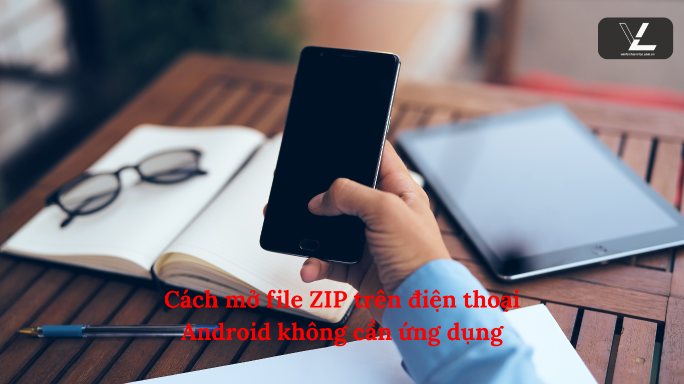 cách mở file zip trên điện thoại