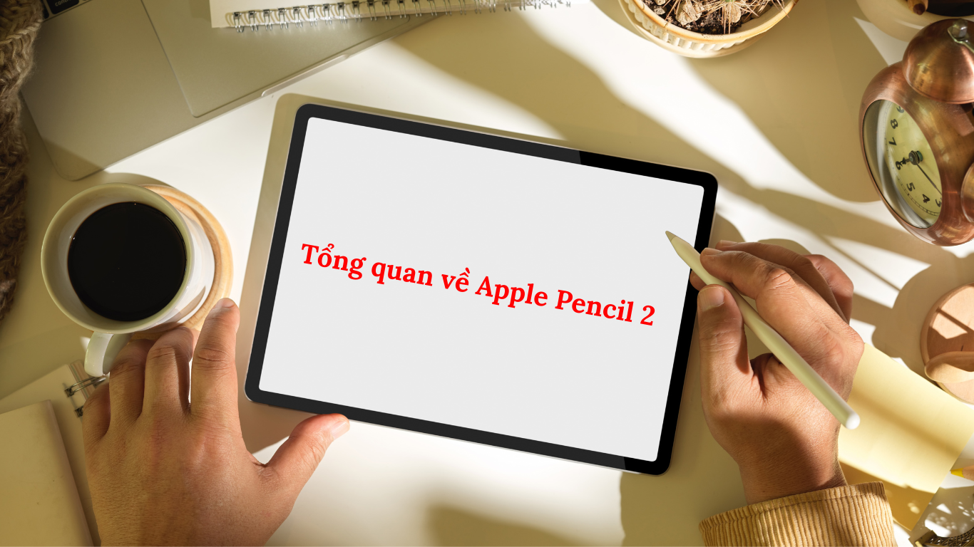 cách sử dụng apple pencil 2