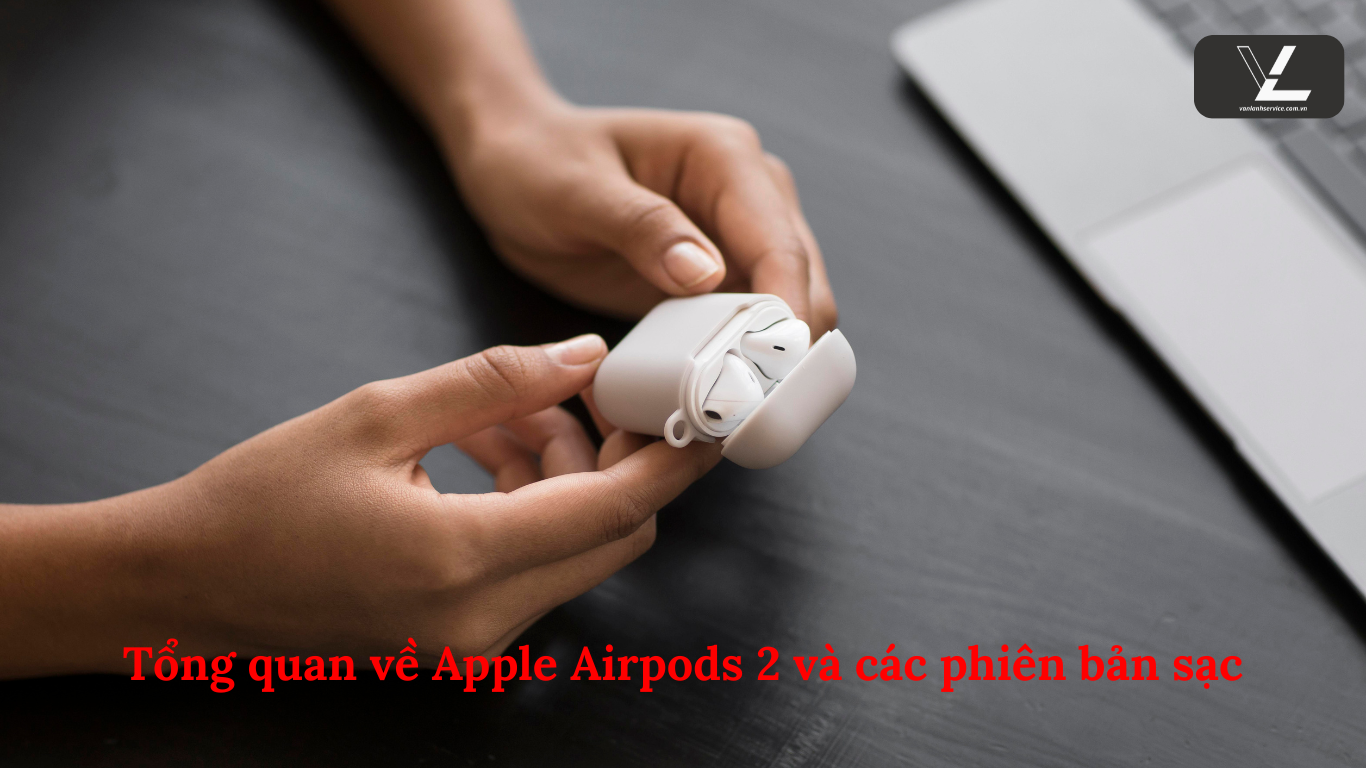 airpod 2 sạc có dây và không dây
