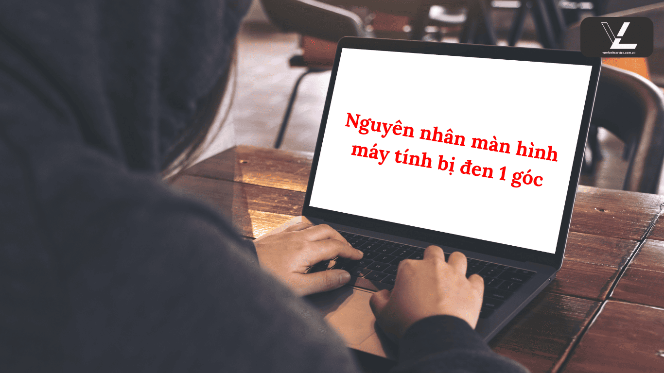 màn hình máy tính bị đen 1 góc