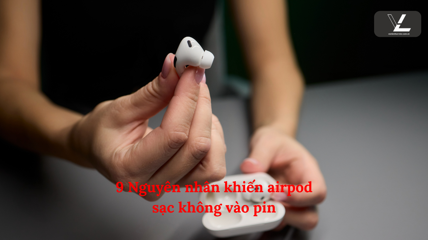 airpod sạc không vào pin