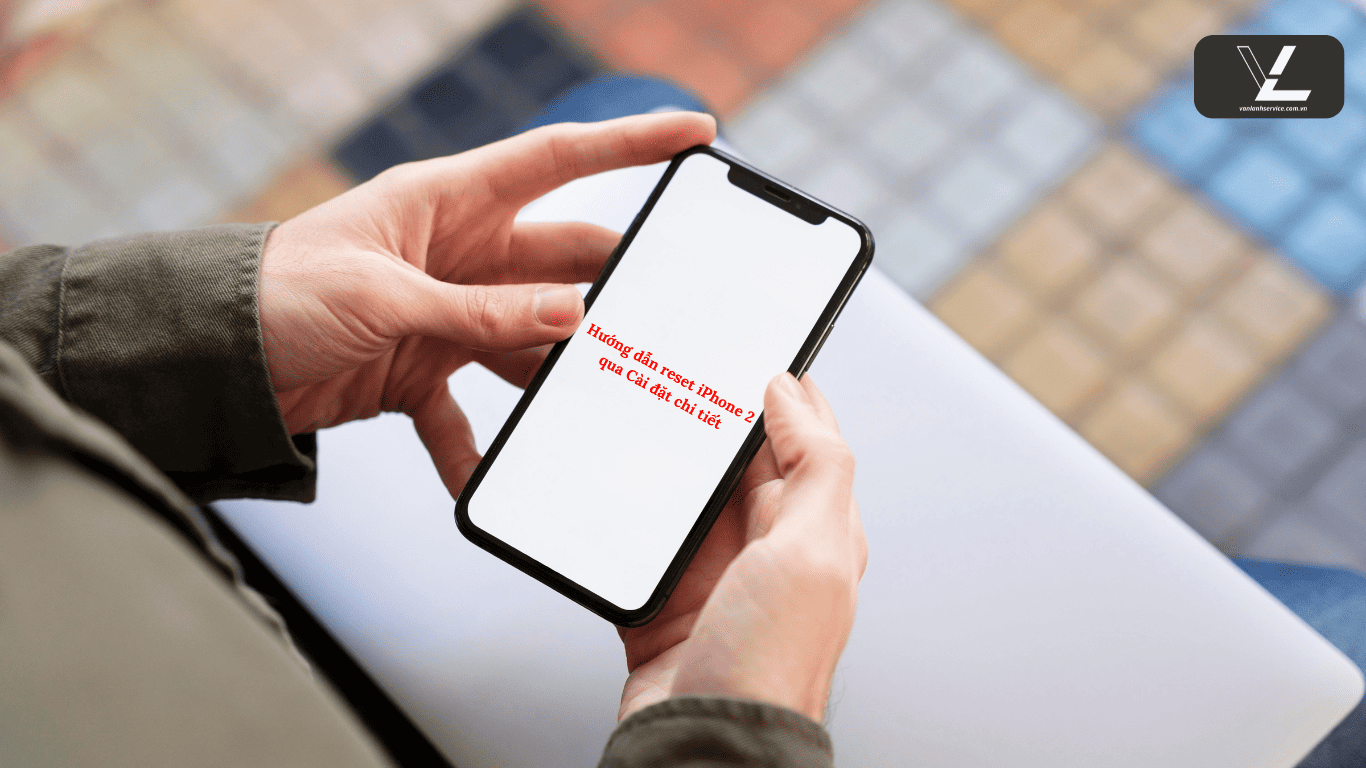 hướng dẫn reset dòng 2 iphone