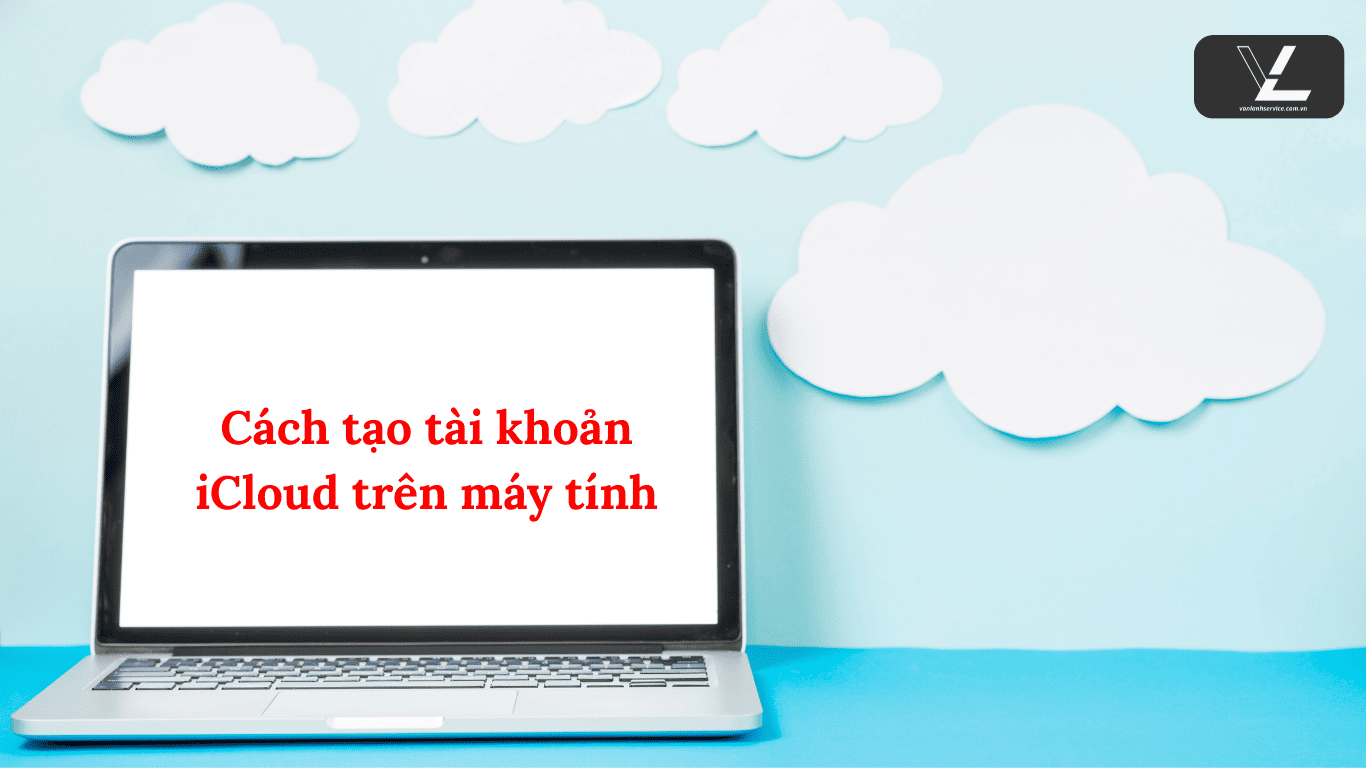 cách tạo tài khoản icloud mới