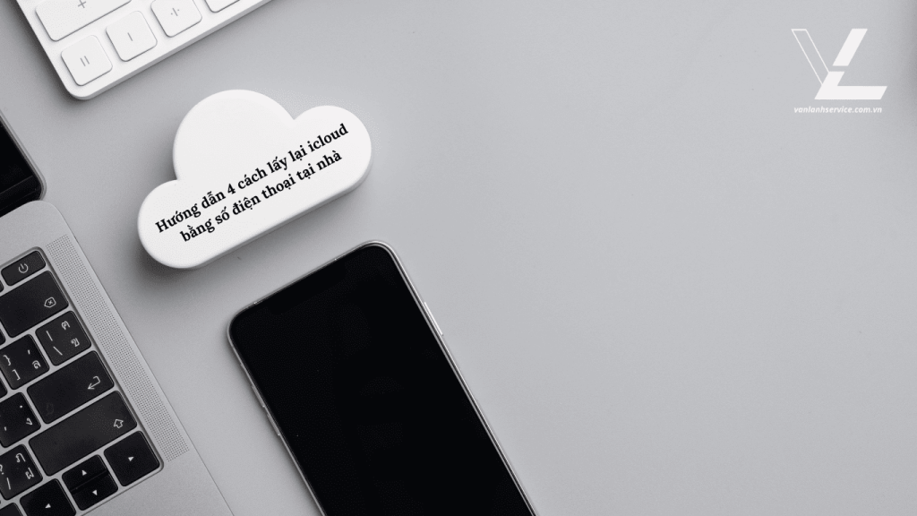 lấy lại icloud bằng số điện thoại