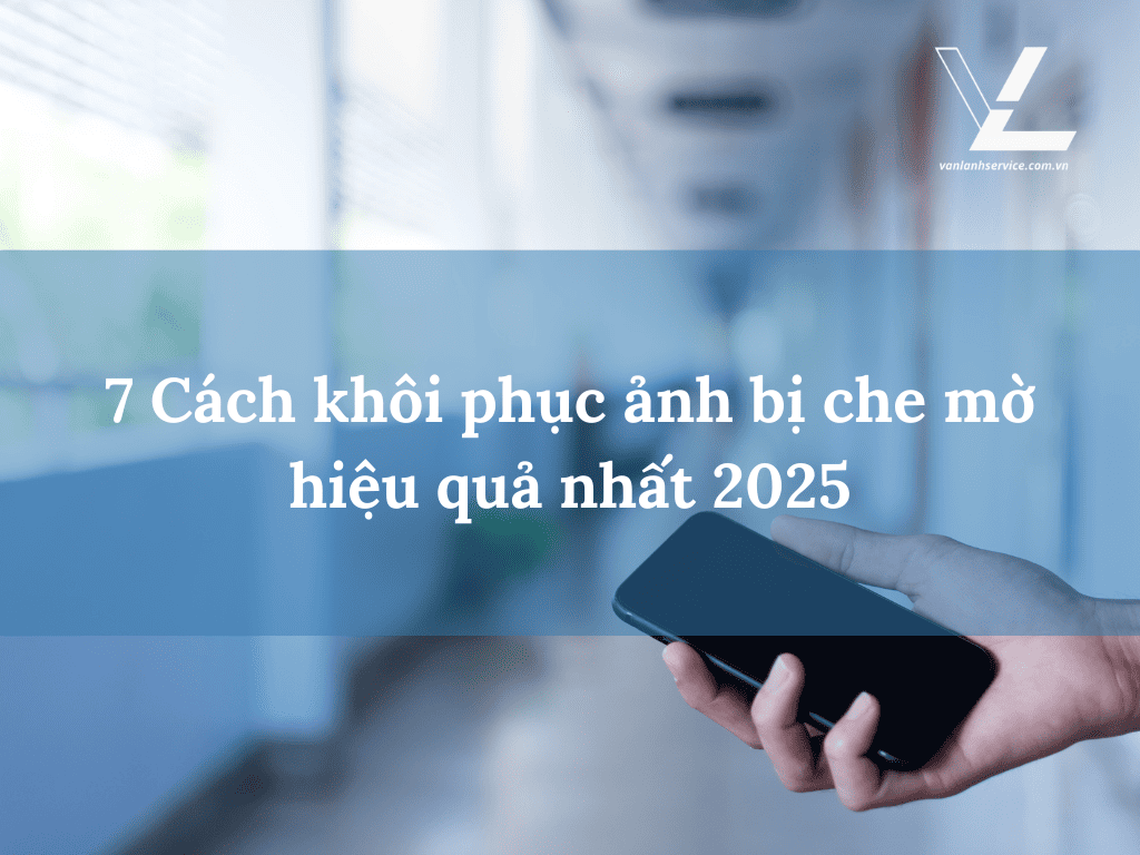 khôi phục ảnh bị che mờ