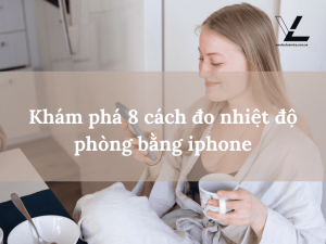 đo nhiệt độ phòng bằng iphone