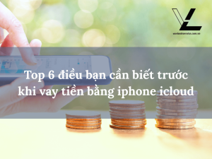 vay tiền bằng iphone icloud