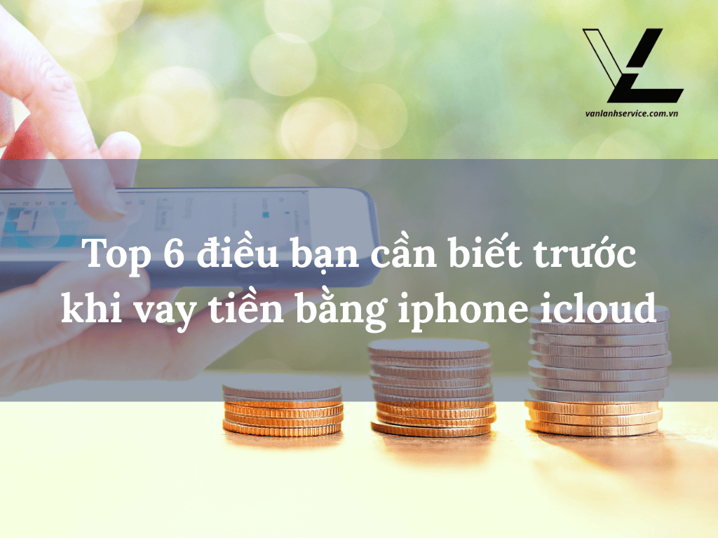 vay tiền bằng iphone icloud