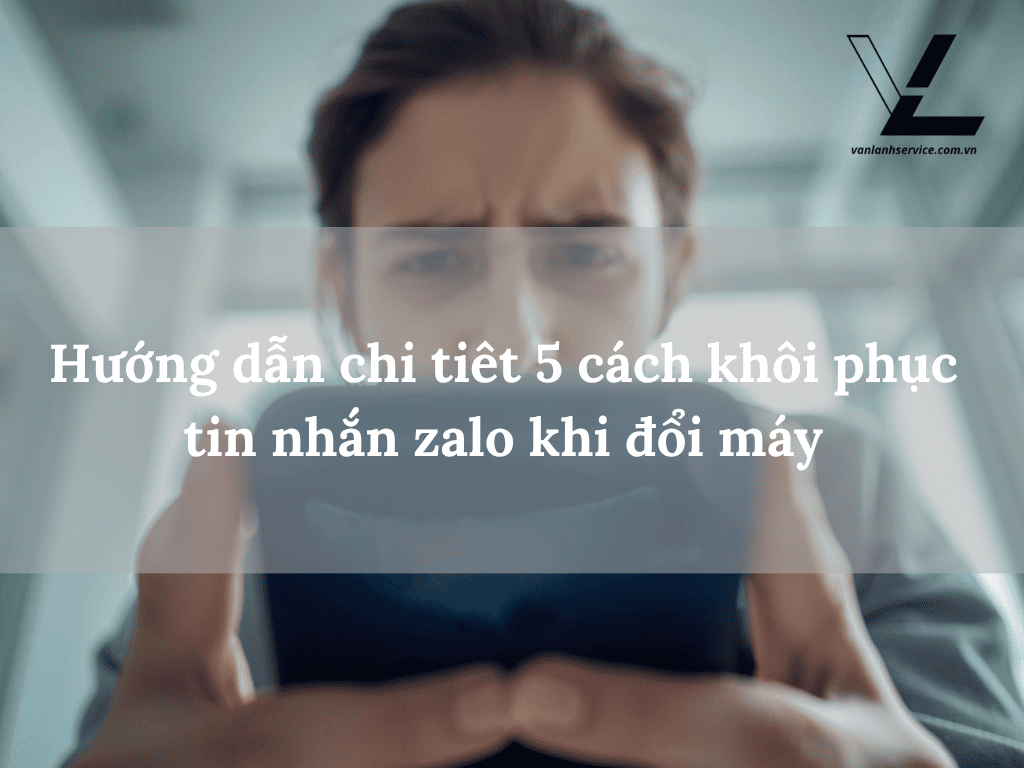 cách khôi phục tin nhắn zalo khi đổi máy