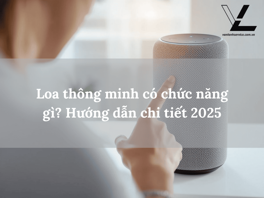loa thông minh có chức năng gì