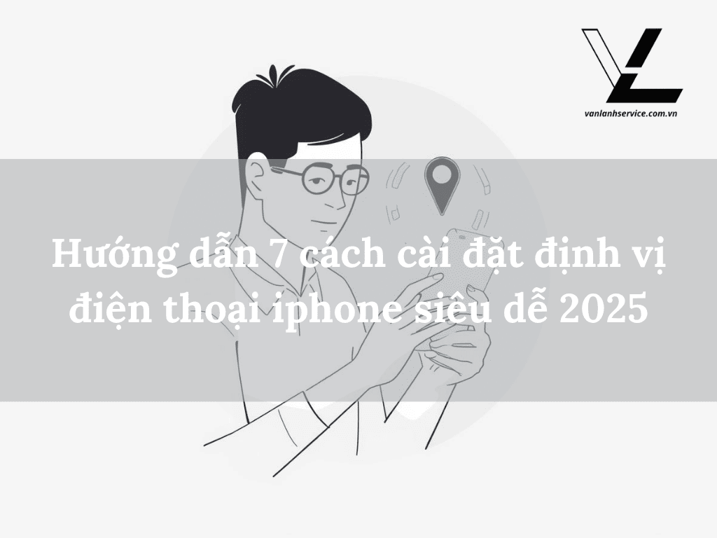 cách cài đặt định vị điện thoại iphone