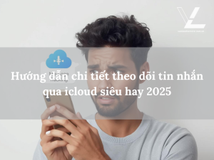 theo dõi tin nhắn qua icloud